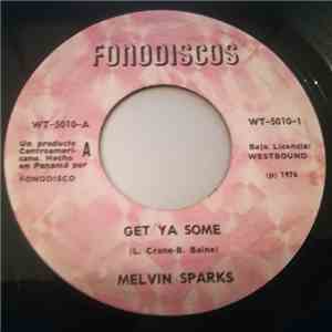 Melvin Sparks - Get Ya Some album
