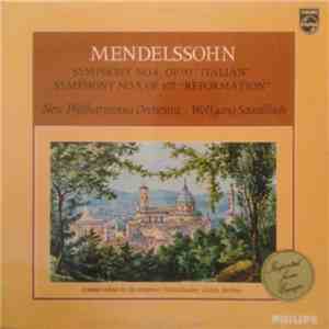 Mendelssohn - New Philharmonia Orchestra — Wolfgang Sawallisch - Symphony No. 4, Op. 90 “Italian” / Symphony No. 5, Op. 107 “Reformation” album