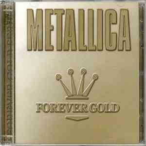 Metallica - Forever Gold album