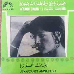 محند دراوي و فاطمة الناضورية = M'hand Drawi Et Fatima Nadoria - أتختنت أنورغ = Atkhatanet Anwaragh album