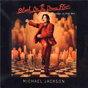 Michael Jackson - Blood On The Dance Floor / History In The Mix album