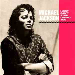Michael Jackson - I Just Can't Stop Loving You album