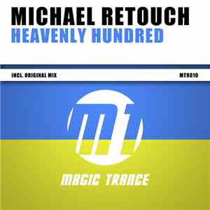 Michael Retouch - Heavenly Hundred album