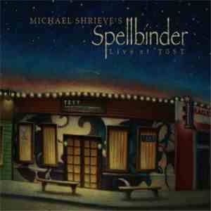 Michael Shrieve - Spellbinder Live At Tost album