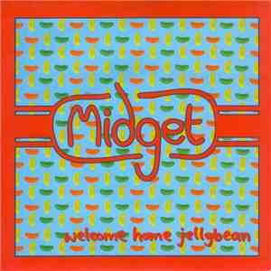 Midget  - Welcome Home Jellybean album