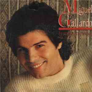 Miguel Gallardo - Tu Amante O Tu Enemigo album
