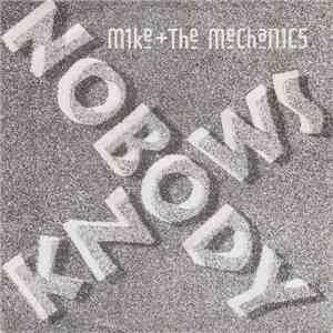 Mike + The Mechanics - Nobody Knows album