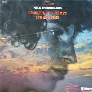 Mikis Theodorakis - Le Soleil Et Le Temps = Sun And Time album