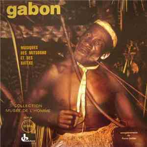Mitsogho / Batéké - Gabon: Musiques Des Mitsogho Et Des Batéké album