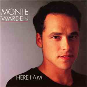 Monte Warden - Here I Am album