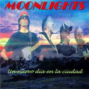 Moonlights  - Un Nuevo Día En La Ciudad album