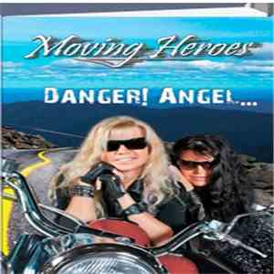 Moving Heroes - Danger! Angel... album