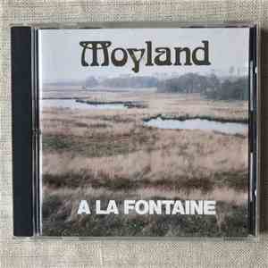 Moyland - A La Fontaine album