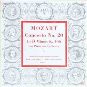 Mozart, Musical Masterworks Symphony Orchestra, Walter Goehr, Frank Pelleg - Concerto No. 20 In D Minor, K. 466 For Piano And Orchestra album