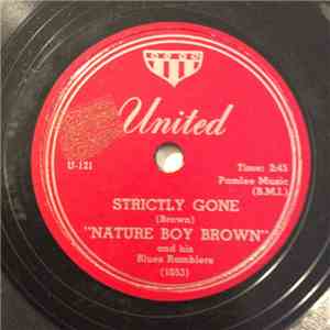 "Nature Boy Brown" And His Blues Ramblers - Strictly Gone / House Party Groove album