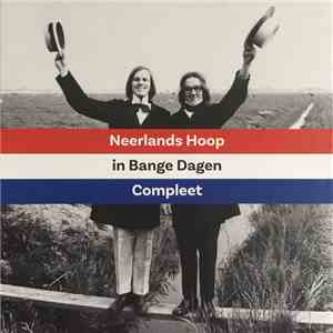 Neerlands Hoop In Bange Dagen - Compleet album