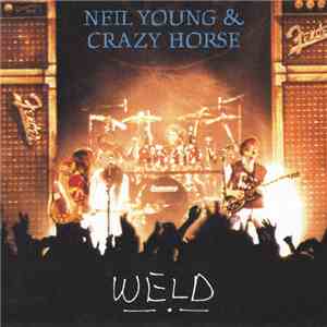 Neil Young & Crazy Horse - Weld album