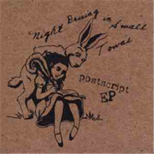 Night Driving In Small Towns - Postscript EP album