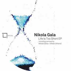Nikola Gala - Life Is Too Short album