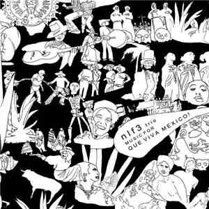NLF3 Trio - Music For Que Viva Mexico! album