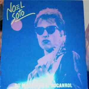 Noel Soto - Su Majestad El Rocanrol album