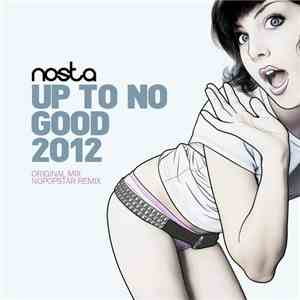 Nosta - Up To No Good 2012 album