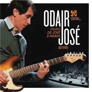 Odair José - O Filho De José E Maria - Ao Vivo album
