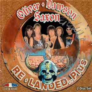 Oliver/Dawson Saxon - Re/Landed...Plus album