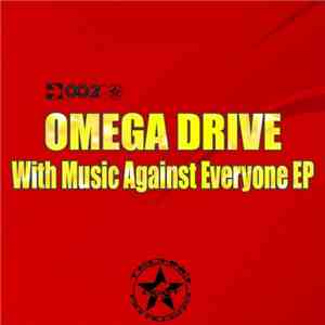 Omega Drive - With Music Against Everyone EP album