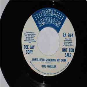 Onie Wheeler - John's Been Shucking My Corn album