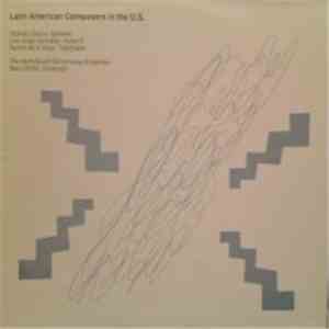 Orlando García / Luis Jorge Gonzáles / Aurelio De La Vega - The North / South Consonance Ensemble, Max Lifchitz - Latin American Composers In The U.S. album
