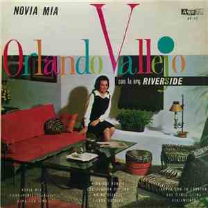 Orlando Vallejo Con La Orq. Riverside - Novia Mia album