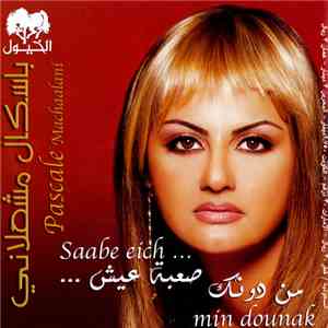 باسكال مشعلاني = Pascale Machaalani - صعبة عيش من دونك = Saabe Eich Min Dounak album