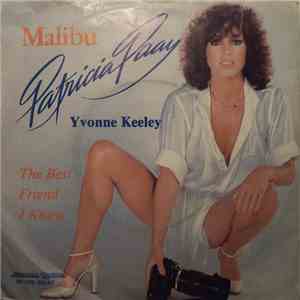 Patricia Paay, Yvonne Keeley - Malibu / The Best Friend I Know album
