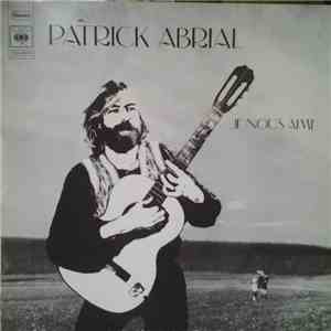 Patrick Abrial - Je Nous Aime album