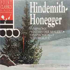 Paul Hindemith, Arthur Honegger, Austrian Radio Symphony Orchestra, Milan Horvat, Carl Melles - Symphony "Mathis Der Maler" - Symphony No. 3 " Liturgique" album