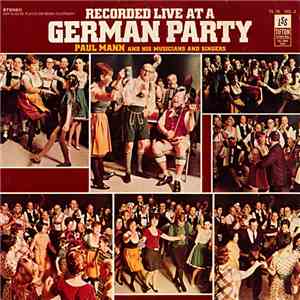 Paul Mann And His Musicians And Singers - Recorded Live At A German Party, Volume 2 album