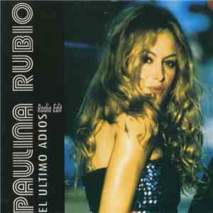 Paulina Rubio - El Ultimo Adios (Radio Edit) album