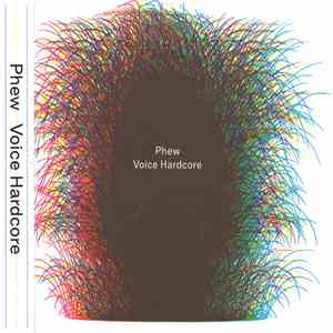 Phew - Voice Hardcore album