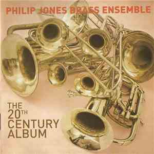 Philip Jones Brass Ensemble - The 20th Century Album album