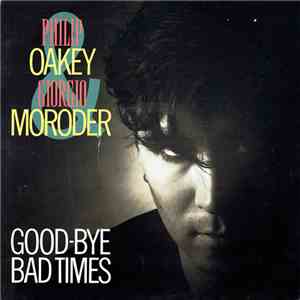 Philip Oakey & Giorgio Moroder - Good-Bye Bad Times album