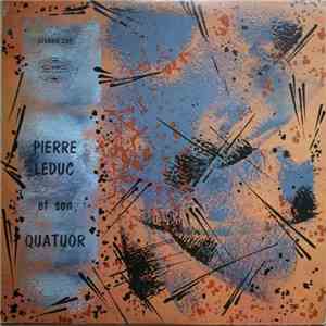 Pierre Leduc Et Son Quatuor - Pierre Leduc Et Son Quatuor album