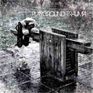 Playground Trauma - Playground Trauma album