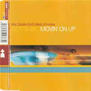 P.M. Dawn - Gotta Be...Movin' On Up album