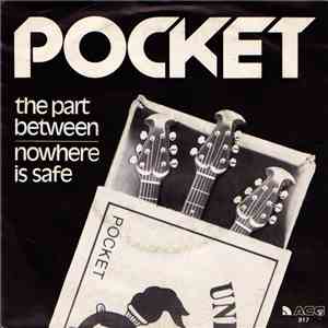 Pocket - The Part Between / Nowhere is Safe album