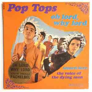 Pop Tops - Oh Lord, Why Lord album