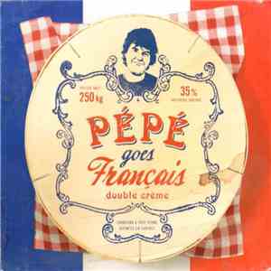 Pépé  - Pépé Goes Français album