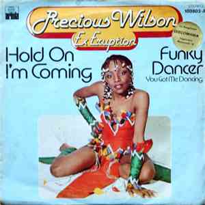 Precious Wilson Ex Eruption - Hold On I'm Coming / Funky Dancer (You Got Me Dancing) album
