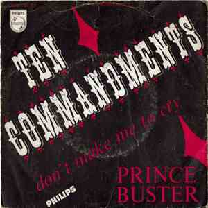 Prince Buster - Ten Commandments / Don't Make Me To Cry album