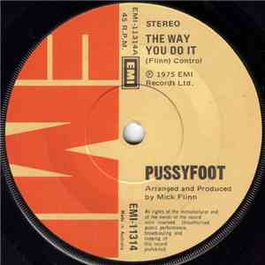 Pussyfoot - The Way You Do It album